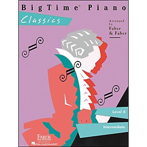 Faber Piano Adventures Bigtime Piano Classics Level 4 Intermediate - Faber Piano