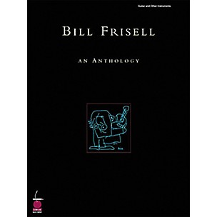 Cherry Lane Bill Frisell: An Anthology Book