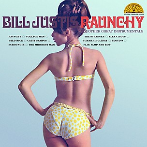 Bill Justis - Raunchy & Other Great Instrumentals