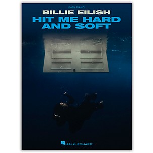 Hal Leonard Billie Eilish - Hit Me Hard and Soft Easy Piano Songbook