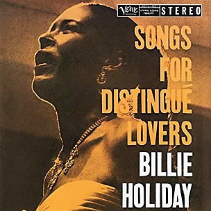 Billie Holiday - Songs For Distingue Lovers