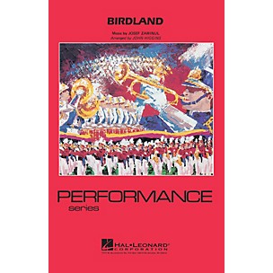 Hal Leonard Birdland Marching Band Level 3-4 Arranged by John Higgins