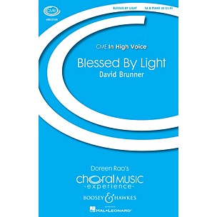 Boosey and Hawkes Blessed By Light (CME In High Voice) SA composed by David Brunner