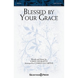 Shawnee Press Blessed by Your Grace SATB arranged by Charles McCartha