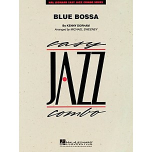 Hal Leonard Blue Bossa Jazz Band Level 2 Arranged by Michael Sweeney