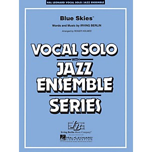 Hal Leonard Blue Skies (Key: Cmi) Jazz Band Level 3-4 Composed by Irving Berlin