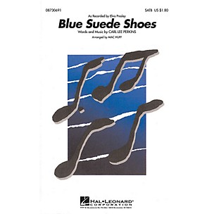 Hal Leonard Blue Suede Shoes SATB by Elvis Presley arranged by Mac Huff
