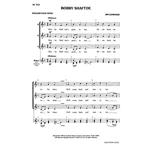 Southern Bobby Shaftoe SSA Composed by Jim Leininger