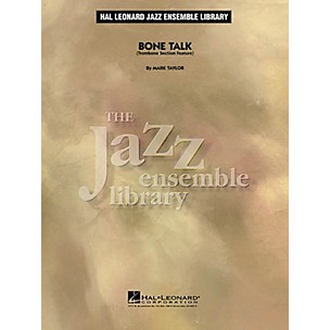 Hal Leonard Bone Talk (Trombone Section Feature) Jazz Band Level 4 Composed by Mark Taylor