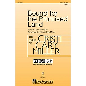 Hal Leonard Bound for the Promised Land (Discovery Level 2) 2-Part arranged by Cristi Cary Miller