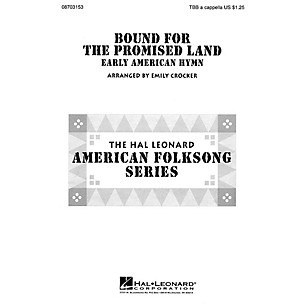 Hal Leonard Bound for the Promised Land TBB A Cappella arranged by Emily Crocker