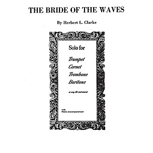 Alfred Bride of the Waves for Trumpet By Herbert L. Clarke Book