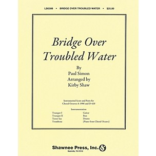 Shawnee Press Bridge over Troubled Water (Show Band) Score & Parts arranged by Kirby Shaw