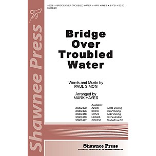 Shawnee Press Bridge over Troubled Water (StudioTrax CD) Studiotrax CD Arranged by Mark Hayes