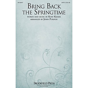 Brookfield Bring Back the Springtime SATB arranged by John Purifoy