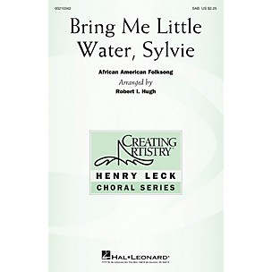 Hal Leonard Bring Me Little Water, Sylvie SAB arranged by Robert I. Hugh