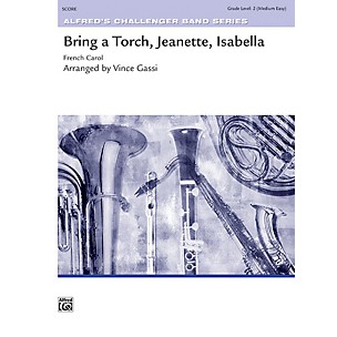 Alfred Bring a Torch, Jeanette, Isabella Concert Band Grade 2