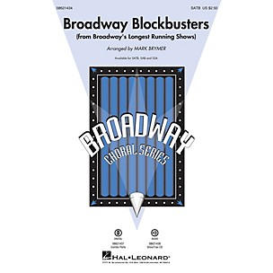 Hal Leonard Broadway Blockbusters (from Broadway's Longest Running Shows) SAB Arranged by Mark Brymer