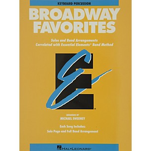 Hal Leonard Broadway Favorites Keyboard Percussion Essential Elements Band