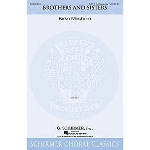 G. Schirmer Brothers and Sisters SATB a cappella composed by Kirke Mechem
