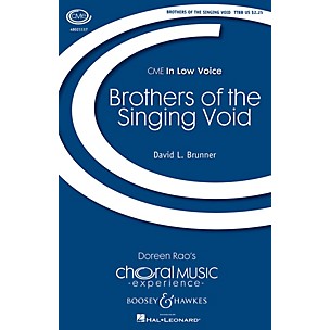 Boosey and Hawkes Brothers of the Singing Void (CME In Low Voice) TTBB composed by David L. Brunner