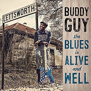 Buddy Guy - The Blues Is Alive And Well (CD)