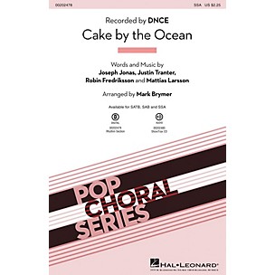 Hal Leonard Cake by the Ocean SSA by DNCE arranged by Mark Brymer
