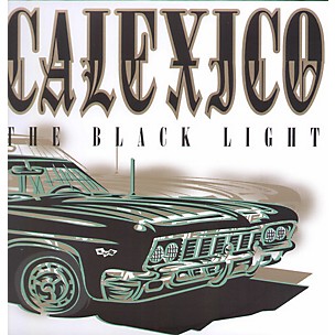 Calexico - The Black Light