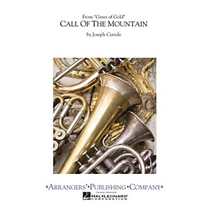 Arrangers Call of the Mountain Concert Band Arranged by Joseph Curiale