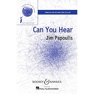 Boosey and Hawkes Can You Hear (from Sounds of a Better World) SATB composed by Jim Papoulis arranged by Francisco Nunez