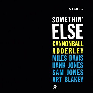 Cannonball Adderley - Somethin Else