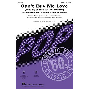 Hal Leonard Can't Buy Me Love (Medley of Hits by the Beatles) SAB by Beatles Arranged by Paul Murtha