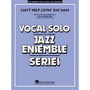 Hal Leonard Can't Help Lovin' Dat Man (Key: C, Db, D) Jazz Band Level 4 Composed by Jerome Kern