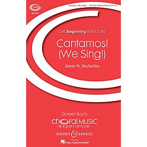 Boosey and Hawkes Cantamos! (We Sing!) CME Beginning SA composed by James M. DesJardins