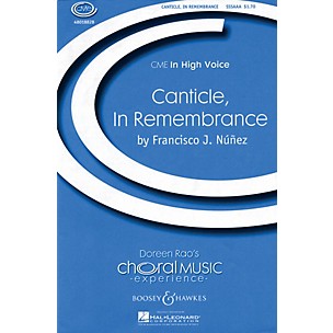 Boosey and Hawkes Canticle, In Remembrance (CME In High Voice) SSA DIVISI composed by Francisco J. Núñez