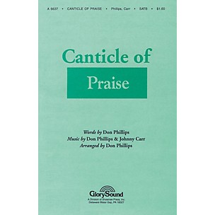 Shawnee Press Canticle of Praise SATB composed by Phillips