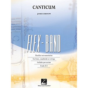 Hal Leonard Canticum Concert Band Level 2-3 Composed by James Curnow
