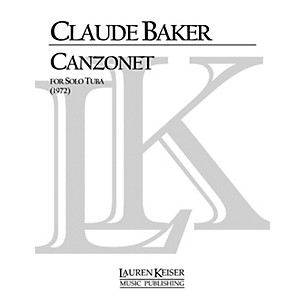 Lauren Keiser Music Publishing Canzonet (Tuba Solo) LKM Music Series Composed by Claude Baker