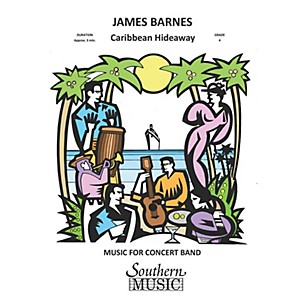 Southern Caribbean Hideaway (European Parts) Concert Band Level 4 Composed by James Barnes