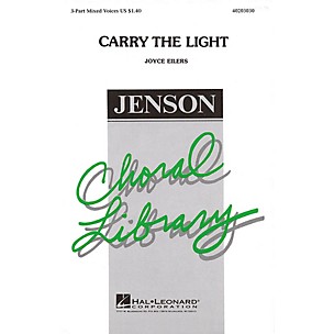 Hal Leonard Carry the Light 3-Part Mixed composed by Joyce Eilers