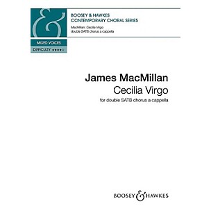 Boosey and Hawkes Cecilia Virgo (SATB/SATB a cappella) SSAATTBB composed by James MacMillan