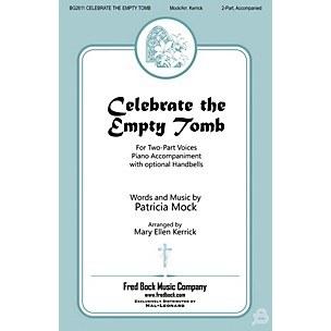 Fred Bock Music Celebrate the Empty Tomb 2PT/HANDBELLS arranged by Mary Ellen Kerrick