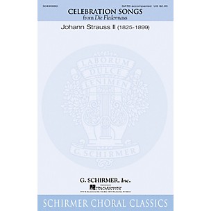 G. Schirmer Celebration Songs (from Die Fledermaus) ORCHESTRA ACCOMPANIMENT Composed by Johann Strauss II