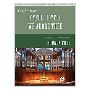 Fred Bock Music Celebration on Joyful, Joyful We Adore Thee arranged by Rhonda Furr