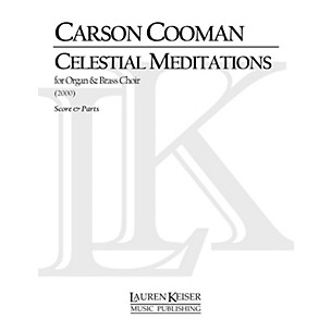 Lauren Keiser Music Publishing Celestial Meditations (for Nine-Brass Choir and Organ) LKM Music Series Composed by Carson Cooman