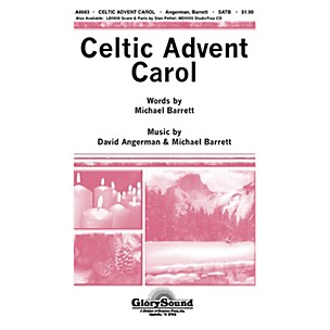Shawnee Press Celtic Advent Carol SATB composed by David Angerman