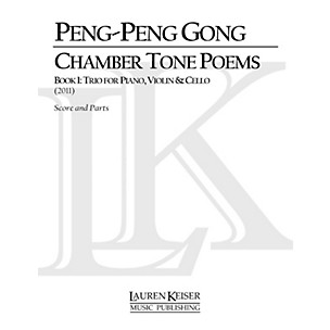 Lauren Keiser Music Publishing Chamber Tone Poems, Book 1: Trio for Piano and Strings LKM Music Series by Peng-Peng Gong