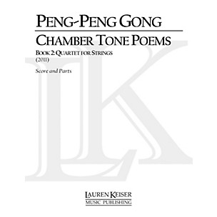 Lauren Keiser Music Publishing Chamber Tone Poems, Book 2: Quartet for Strings LKM Music Series by Peng-Peng Gong