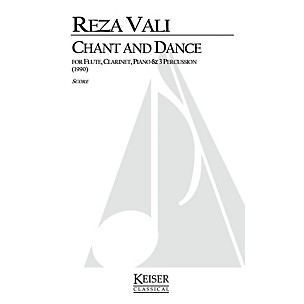 Lauren Keiser Music Publishing Chant and Dance (for 6 Players) LKM Music Series Composed by Reza Vali