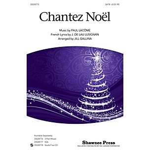 Shawnee Press Chantez Noel SATB arranged by Jill Gallina